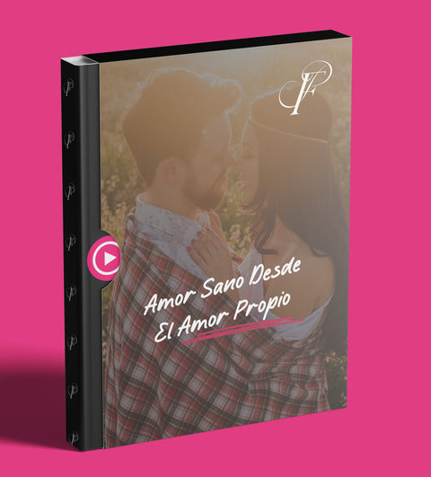 Amor Sano desde el Amor Propio