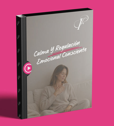 Calma y Regulación Emocional Consciente